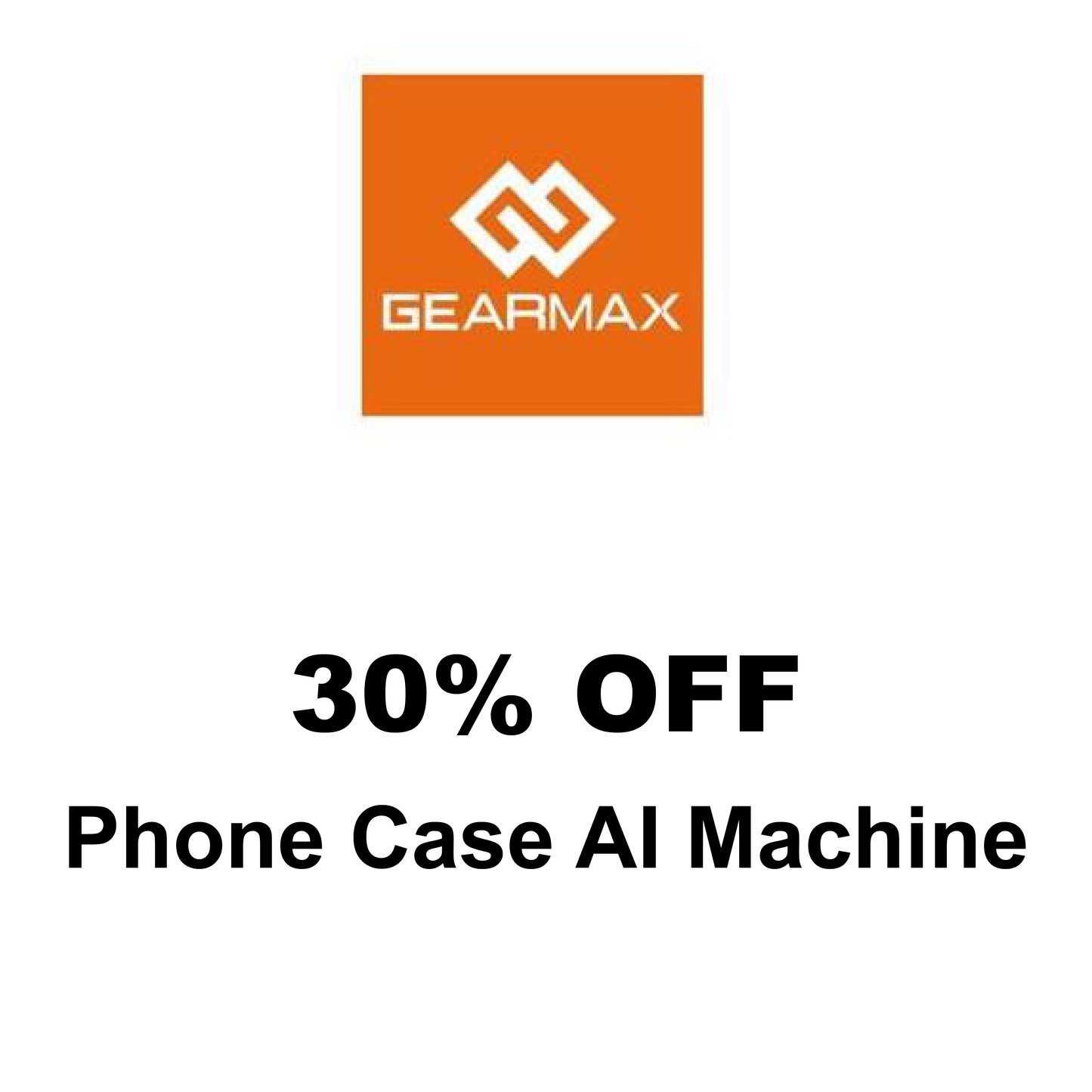 30% OFF Phone Case AI Machine